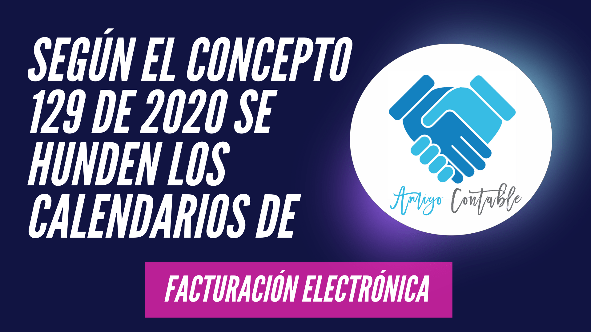 Factura electrónica sin calendarios para 2020. Concepto 129 de 2020 Copia de régimen simple