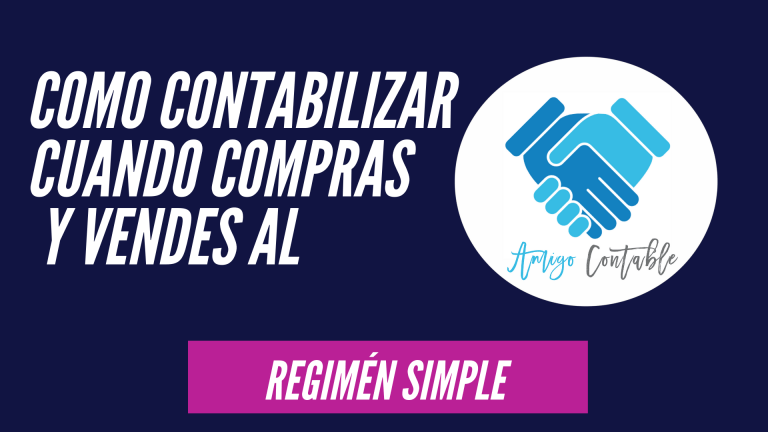 Cómo contabilizar compras y ventas al Régimen Simple 4 régimen simple