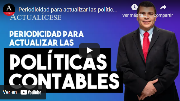 Periodicidad para actualizar las políticas contables 11 politicas